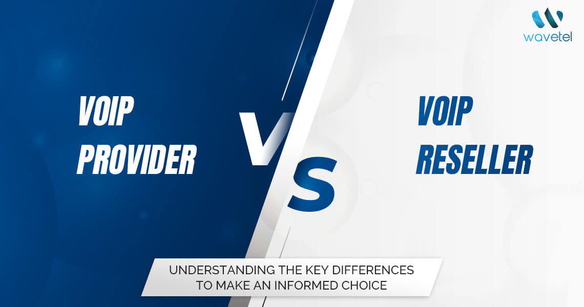 Voip Provider Vs Voip Reseller